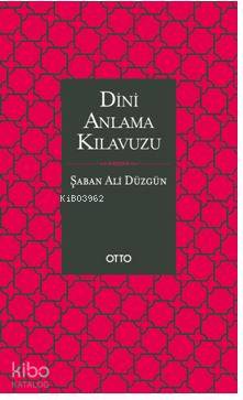 Dini Anlama Kılavuzu; (Ciltli)