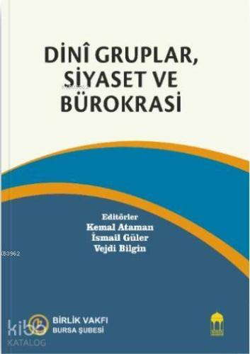 Dini Gruplar, Siyaset ve Bürokrasi