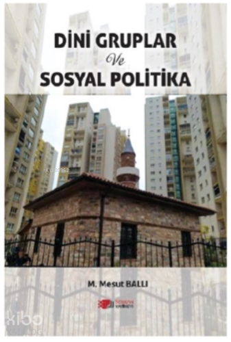 Dini Gruplar Ve Sosyal Politika