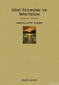 Dinî Tecrübe ve Mistisizm; Felsefî Bir Yaklaşım
