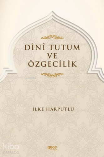 Dini Tutum ve Özgecilik - Kitapiks.com