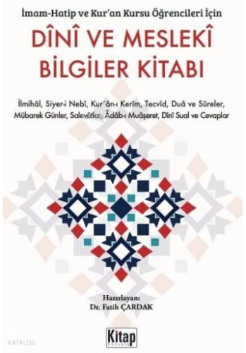 Dini ve Mesleki Bilgiler Kitabı - İmam Hatip ve Kur'an Kursu Öğrencileri İçin