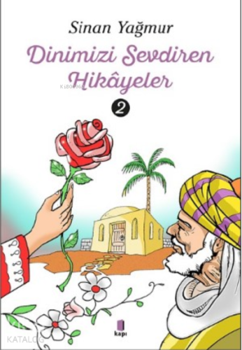 Dinimizi Sevdiren Hikâyeler 2
