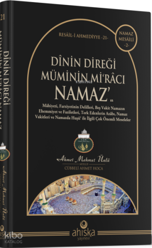 Dinin Direği Müminin Miracı Namaz