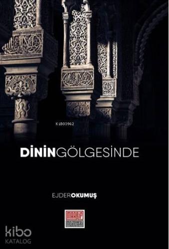 Dinin Gölgesinde