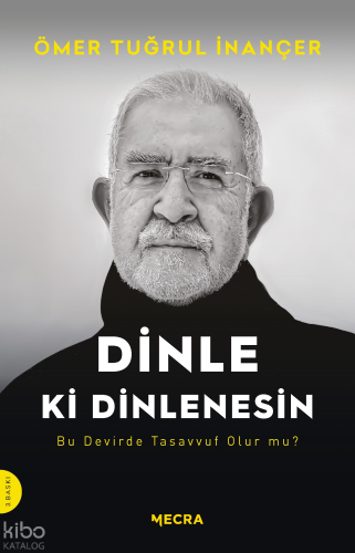 Dinle ki Dinlenesin;Bu Devirde Tasavvuf Olur mu?