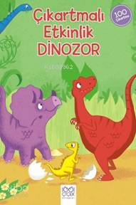 Dinozor - Çıkartmalı Etkinlik - Kitapiks.com