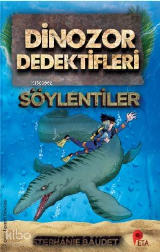 Dinozor Dedektifleri - Söylentiler - Kitapiks.com