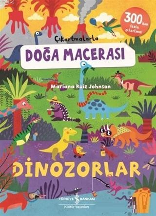 Dinozorlar - Çıkartmalarla Doğa Macerası - Kitapiks.com