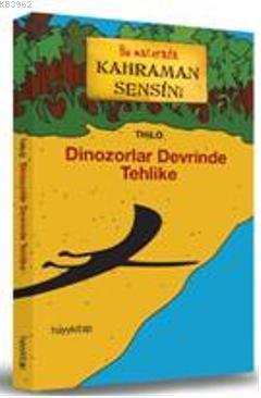 Dinozorlar Devrinde Tehlike - Kitapiks.com
