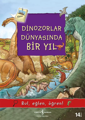 Dinozorlar Dünyasında Bir Yıl - Kitapiks.com