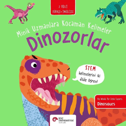Dinozorlar / Minik Uzmanlara Kocaman Kelimeler