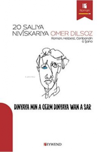 Dınya Ya Mın A Germ Dınya Ya Wan A Sar - Kitapiks.com