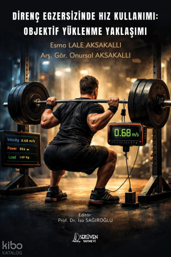 Direnç Egzersizinde Hız Kullanımı: Objektif Yüklenme Yaklaşımı