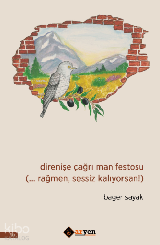 Direnişe Çağrı Manifestosu ;(… Rağmen, Sessiz Kalıyorsan!) - Kitapiks.