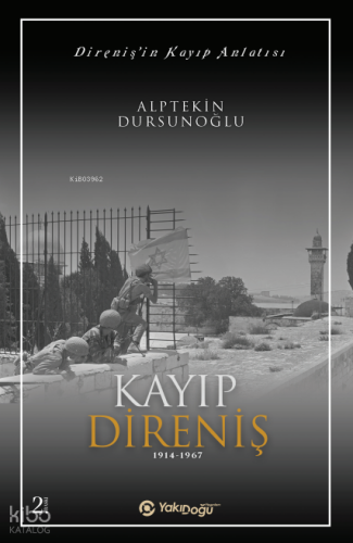Direnişin Kayıp Anlatısı;Kayıp Direniş 1914-1967