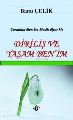 Diriliş Ve Yaşam Ben'im