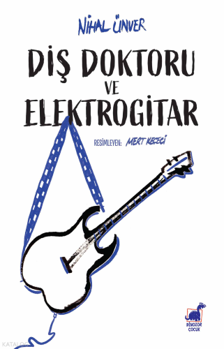 Diş Doktoru ve Elektrogitar