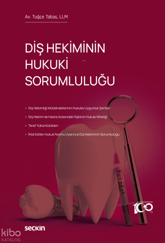 Diş Hekiminin Hukuki Sorumluluğu