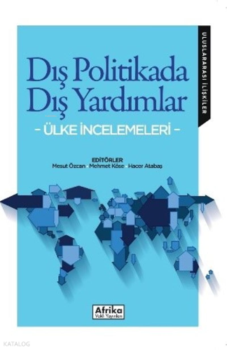 Dış Politikada Dış Yardımlar;Ülke İncelemeleri