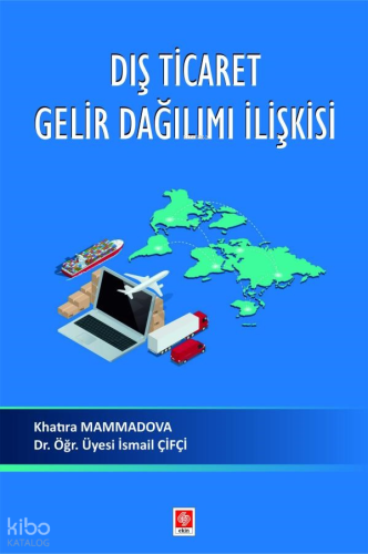 Dış Ticaret Gelir Dağılımı İlişkisi