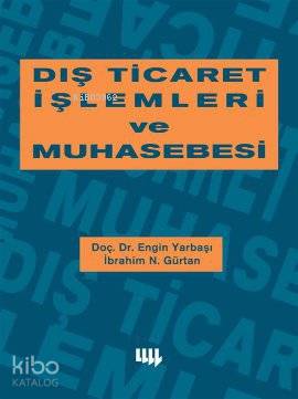 Dış Ticaret İşlemleri ve Muhasebesi