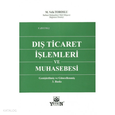 Dış Ticaret İşlemleri ve Muhasebesi