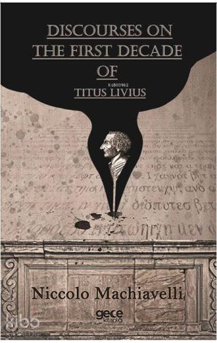 Discourses On The First Decade Of Titus Livius