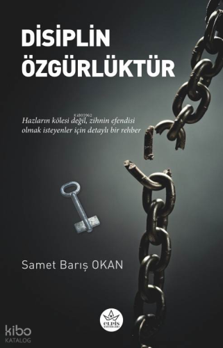Disiplin Özgürlüktür