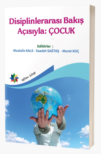 Disiplinlerarası Bakış Açısıyla: Çocuk - Kitapiks.com