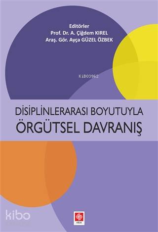 Disiplinlerarası Boyutuyla Örgütsel Davranış