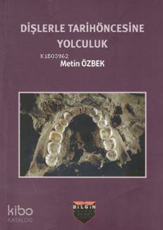 Dişlerle Tarihöncesine Yolculuk