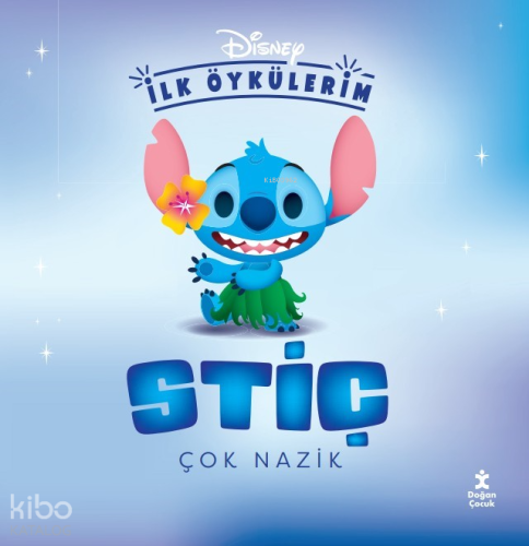 Disney İlk Öykülerim – Stiç Çok Nazik