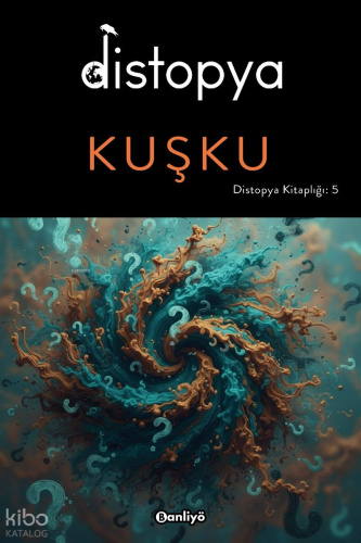 Distopya: Kuşku