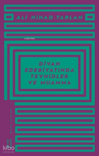 Divan Edebiyatında Tevhidler ve Muamma