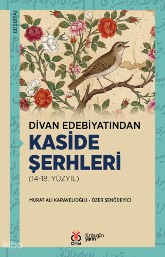 Divan Edebiyatından Kaside Şerhleri (14-18.Yüzyıl)