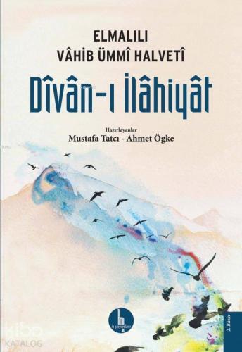 Divan-ı İlahiyat Vahib Ümmi Halveti; Elmalılı Vahib Ümmi Halveti