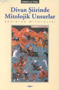 Divan Şiirinde Mitolojik Unsurlar - Kitapiks.com