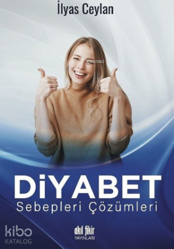 Diyabet Sebepleri Çözümleri - Kitapiks.com