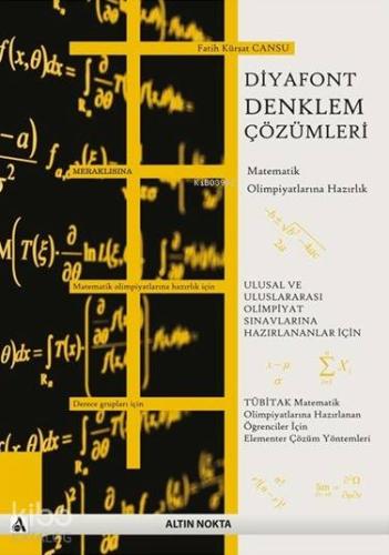 Diyafont Denklem Çözümleri; Matematik Olimpiyatlarına Hazırlık