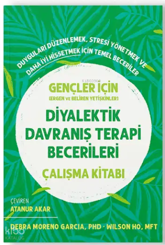 Diyalektik Davranış Terapi Becerileri Çalışma Kitabı