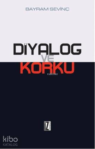 Diyalog ve Korku