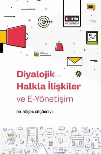 Diyalojik Halkla İlişkiler ve E-Yönetişim