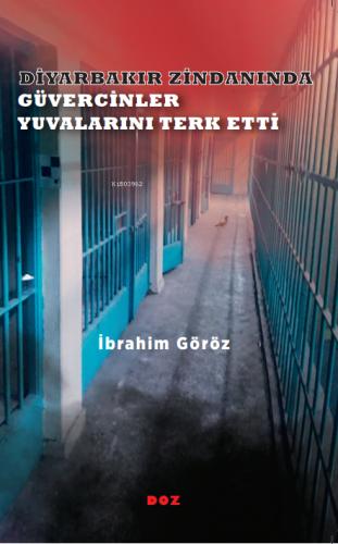 Diyarbakır Zindanında Güvercinler Yuvalarını Terk Etti