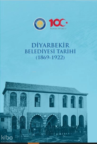 Diyarbekir Belediyesi Tarihi (1869-1922)