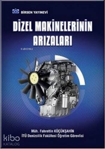 Dizel Makinelerinin Arızaları