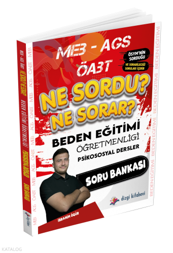 Dizgi Kitap 2025 ÖABT MEB-AGS Beden Eğitimi Öğretmenliği Psikososyal Dersler Ne Sordu Ne Sorar Soru Bankası