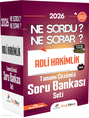 Dizgi Kitap 2026 Hukuk Atölyesi Adli Hakimlik Ne Sordu Ne Sorar Tamamı Çözümlü Soru Bankası Seti