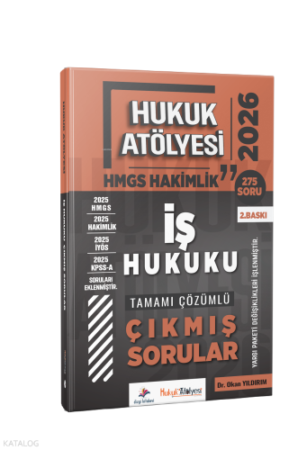 Dizgi Kitap 2026 Hukuk Atölyesi Hakimlik HMGS Hukuk Mesleklerine Giriş Sınavı İş Hukuku Tamamı Çözümlü Çıkmış Sorular
