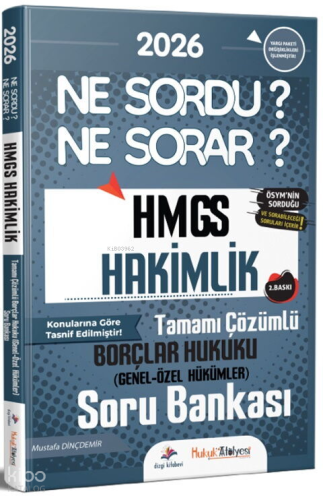 Dizgi Kitap 2026 Hukuk Atölyesi HMGS Hakimlik Ne Sordu Ne Sorar Borçlar Hukuku (Genel - Özel Hükümler) Tamamı Çözümlü Soru Bankası